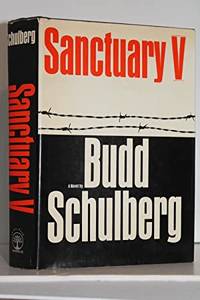 Sanctuary V by Budd Schulberg - 1969