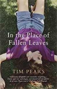 In the Place of Fallen Leaves by Pears, Tim - 1995