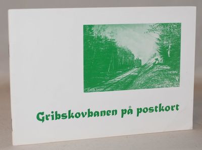 Gribskovbanen på postkort.
