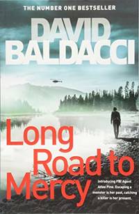 Long Road to Mercy: The Addictive, Thrilling FBI Mystery from the Number One Bestselling Author...