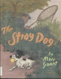 cover of The Stray Dog. Retold and Illustrated By Marc Simont. From a True Story By Reiko Sassa