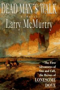 Dead Man&#039;s Walk by McMurtry, Larry - 1995