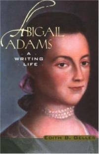 Abigail Adams : A Writing Life