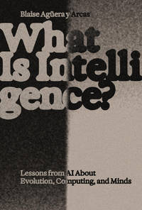 What Is Intelligence?: Evolution as Computation