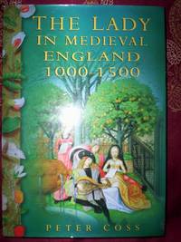 The Lady in Medieval England 1000-1500