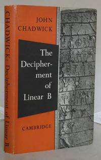 The Decipherment of Linear B by Chadwick, John - 1958