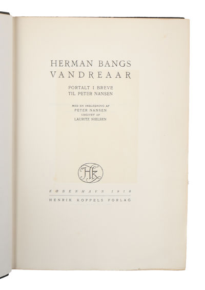 Herman Bangs Vandreaar fortalt i Breve til Peter Nansen. Med en Indledning af Peter Hansen udgivet af Lauritz Nielsen. - [MED ET EGENHÆNDIGT BREV FRA BANG] (photo 3)