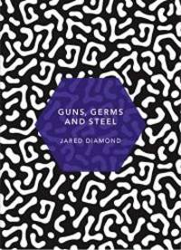 Guns, Germs and Steel: (Patterns of the Planet) by DIAMOND JARED - 2019-01-10