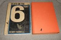 Death on the 6th Day by Henry Farrell - 1961