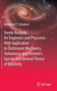 Tensor Analysis for Engineers and Physicists - With Application to Continuum Mechanics,...