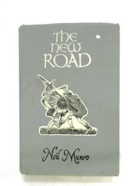The New Road by Neil Munro - Hardcover - 1969 - from World of Rare Books (SKU: 1546875125DPB)