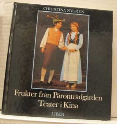 Frukter från Päronträdgården.  Teater i Kina.