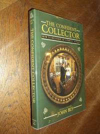 The Confident Collector: How to Recognize an Authentic Antique