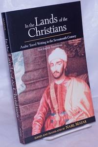 image of In the Lands of the Christians: Arabic Travel Writing in the Seventeenth Century