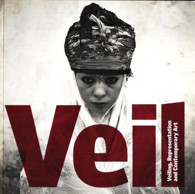 Veil. Veiling, Representation and Contemporary…