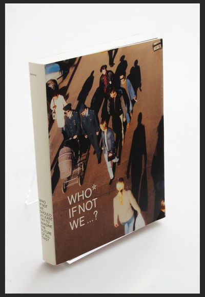 Who If Not We Should At Least Try To Imagine The…