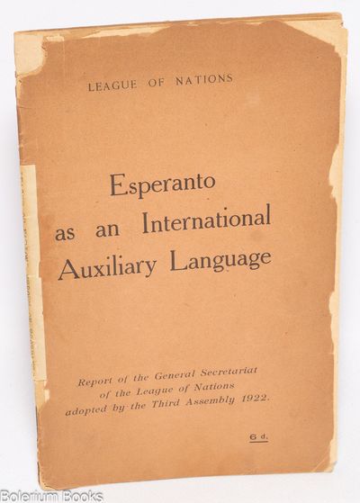 Paris: League of Nations, 1922. Pamphlet. , 57, p., wraps. 8.25x5.25 in. Wraps edge worn and chipped...