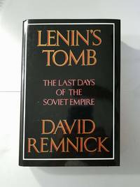 LENIN&#039;S TOMB by DAVID REMNICK - 1993