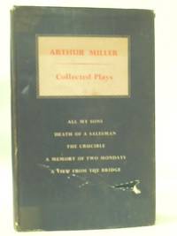 Collected Plays by Arthur Miller - 1957