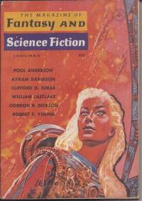 The Magazine of FANTASY AND SCIENCE FICTION (F&amp;SF): January, Jan. 1961 by Fantasy and Science Fiction (Poul Anderson; Avram Davidson; Clifford D. Simak; William Eastlake; Gordon R. Dickson; Robert F. Young; Vance Aandahl; Charles V. de Vet; Grendel Briarton - aka R. Bretnor) - 1961