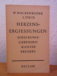 Herzensergiessungen eines kunstliebenden Klosterbruders by Wackenroder, Wilhelm Heinrich und Ludwig Tieck - 1963