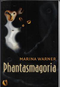 Phantasmagoria; Spirit Visions, Metaphors, and Media Into the Twenty-First Century