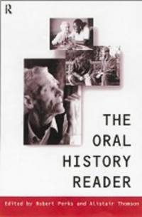 The Oral History Reader (Routledge Readers in History)