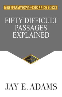 Fifty Difficult Passages Explained