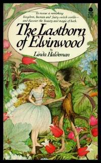 THE LASTBORN OF ELVINWOOD by Haldeman, Linda - 1980