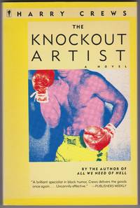 The Knockout Artist by Harry Crews - 1989