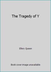 The Tragedy of Y