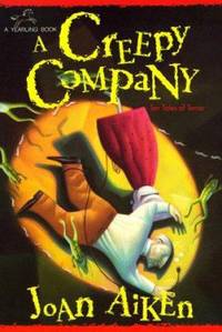 A Creepy Company : Ten Tales of Terror by Joan Aiken - 1995