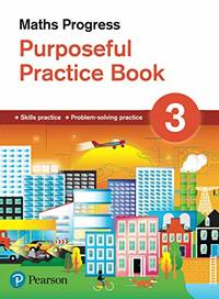 Maths Progress Purposeful Practice Book 3 (Maths Progress Second Edition)