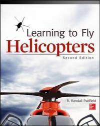 Learning to Fly Helicopters, Second Edition (AVIATION)