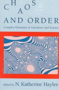 Chaos and Order : Complex Dynamics in Literature and Science