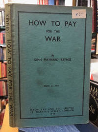 image of How to Pay for the War : A Radical Plan for the Chancellor of the Exchequer