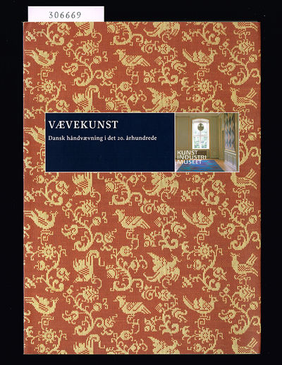 Vævekunst. Dansk håndvævning i det 20.…