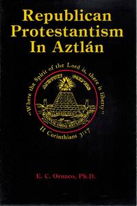 cover of Republican Protestantism In Aztlan