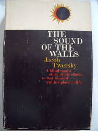 The Sound of the Walls by Twersky, Jacob - 1959