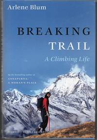 image of Breaking Trail: A Climbing Life (SIGNED)