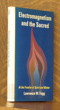 cover of ELECTROMAGNETISM AND THE SACRED