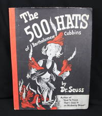 The 500 Hats of Bartholomew Cubbins by Dr. Seuss (Theodore Suess Giesel) - 1938