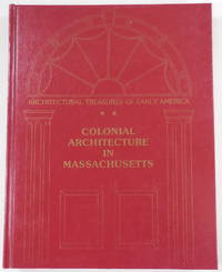 image of Colonial Architecture in Massachusetts. Architectural Treasures of Early America