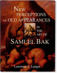 New Perceptions of Old Appearances in the Art of Samuel Bak