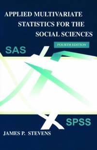 Applied Multivariate Statistics for the Social Sciences, Fifth Edition