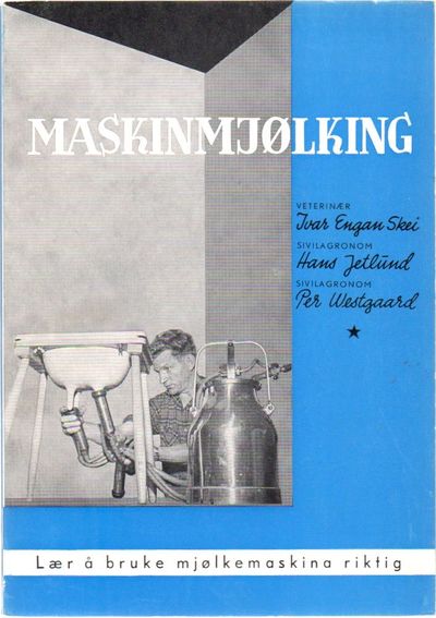 Maskinmjølking. 2. opplag.