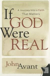 If God Were Real: A Journey into a Faith That Matters