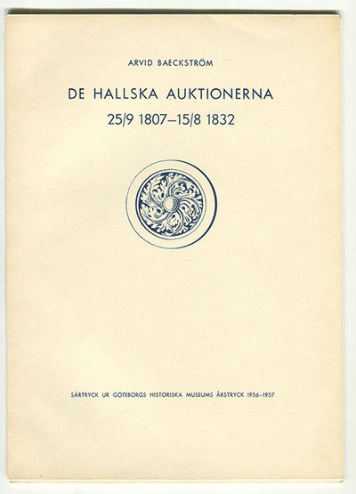 De Hallska auktionerna 25/9 1807-15/8 1832.…