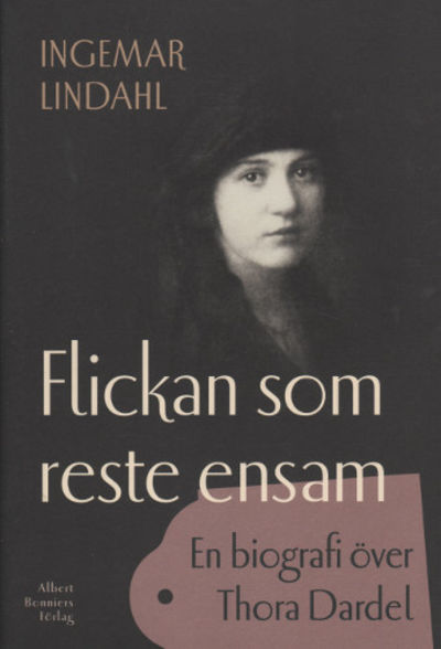 FLICKAN SOM RESTE ENSAM. En biografi över Tora…