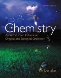 Chemistry: An Introduction to General, Organic, and Biological Chemistry (12th Edition) - Standalone book by Karen C. Timberlake - 2014-02-07